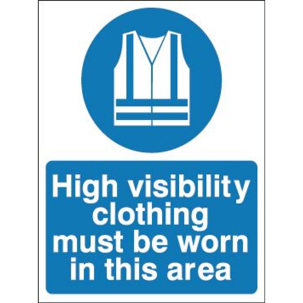 High visibility clothing must be worn in this area