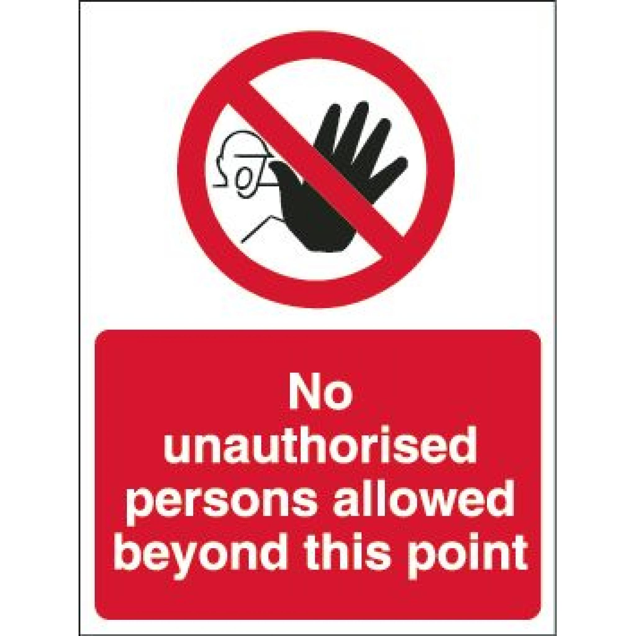 No Unauthorised Persons Allowed in these Stores