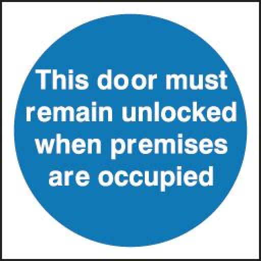 This door must remain unlocked when premises are occupied