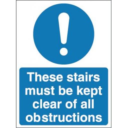 These stairs must be kept clear of all obstructions