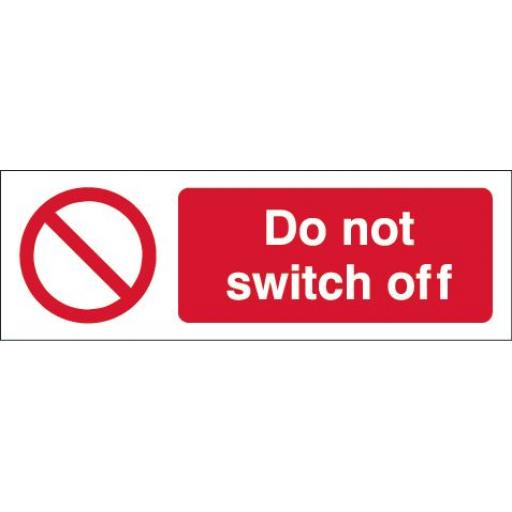 Do not switch off equipment label
