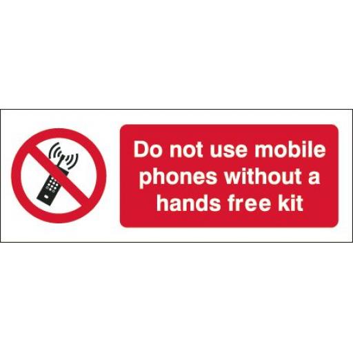 Do not use mobile phones without a hands free kit