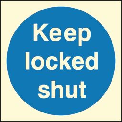Keep locked shut (Photoluminescent)