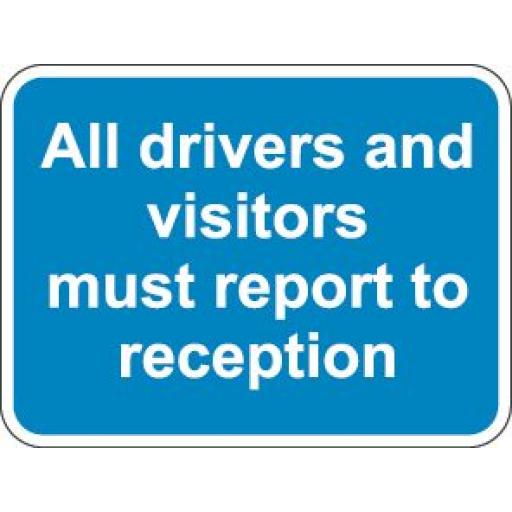 All drivers and visitors must report to reception
