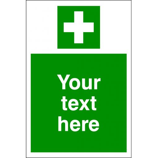 Choice of First Aid /Fire Exit Symbol + Your text here